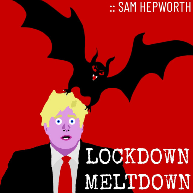 Lockdown Meltdown by Sam Hepworth