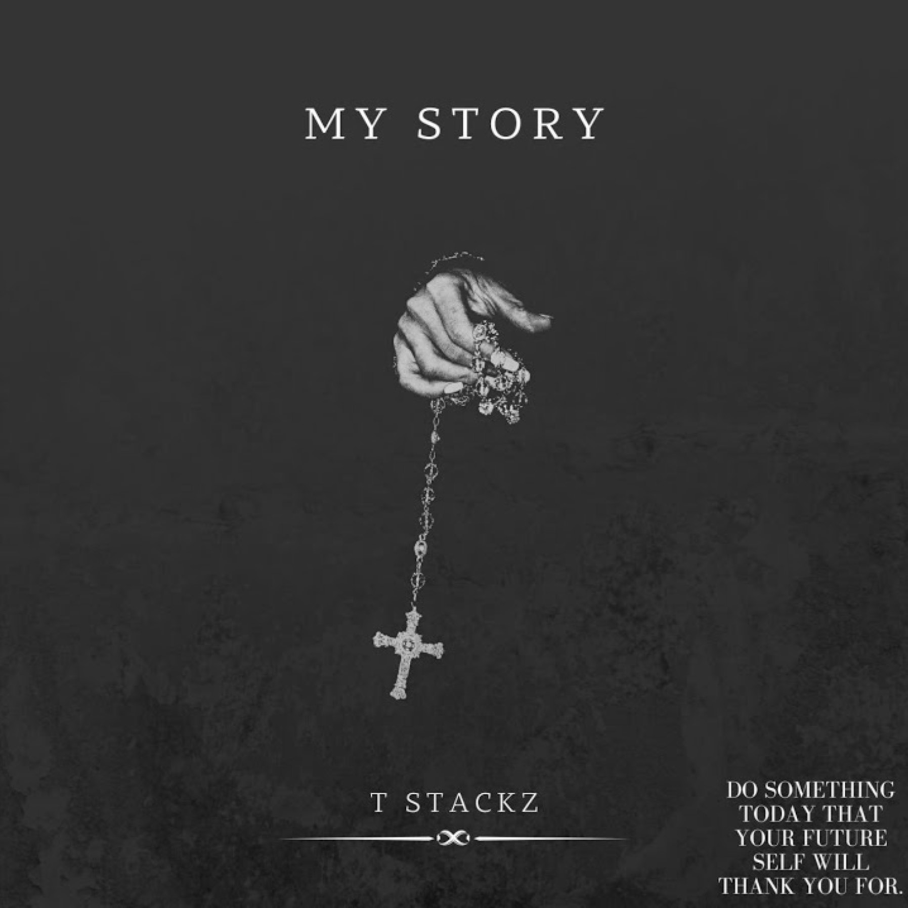 My Story by T Stackz